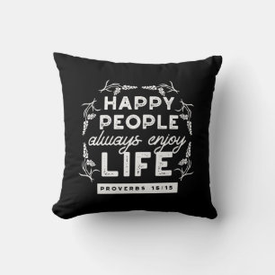 Inspirerende christelijke quote uit Spreuken 15:15 Kussen
