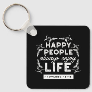 Inspirerende christelijke quote uit Spreuken 15:15 Sleutelhanger
