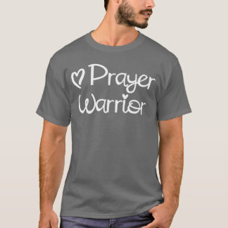 Inspirerende gebed strijder geloof gezegdezie vrie t-shirt