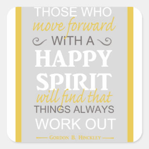 inspirerende gordon b hinckley lds citaat vierkante sticker