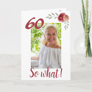 Inspirerende Grappige 60e Verjaardag Bloemige Foto Kaart