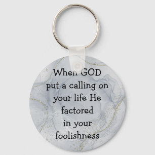 Inspirerende grappige quote over Gods roeping Sleutelhanger