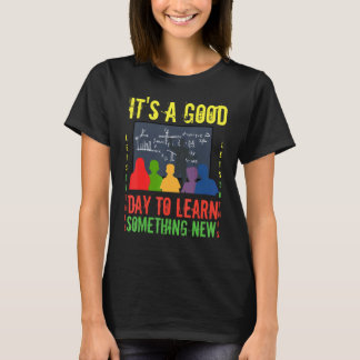 Inspirerende leraar Het is een goede dag om iets n T-shirt