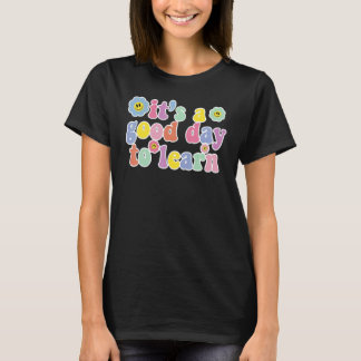 Inspirerende Leraar Het Is Een Goede Dag Om Thee T T-shirt