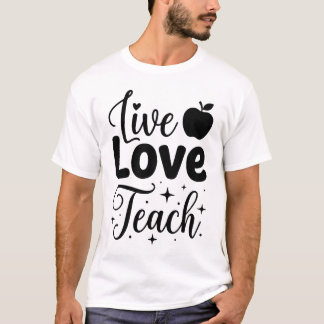 Inspirerende Live Love Teach Apple Typografie Thee T-shirt
