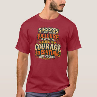 Inspirerende moed om door te gaan Motiverende geze T-shirt