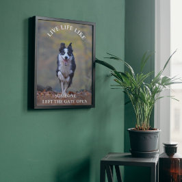 Inspirerende Motivatie Levensquote met Happy Dog Poster
