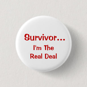 Inspirerende overlever...Ik ben de echte deal zegg Ronde Button 3,2 Cm