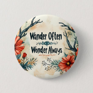 Inspirerende quote: Vaak zwerven, altijd verwonder Ronde Button 5,7 Cm