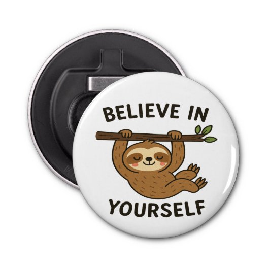 Inspiring "Believe in Yourself" Quote Print Button Flesopener (Voorkant)