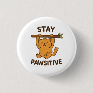  Inspiring "Stay pawsitive" Quote Print Ronde Button 3,2 Cm