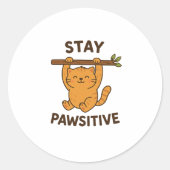 Inspiring "Stay pawsitive" Quote Print Ronde Sticker (Voorkant)