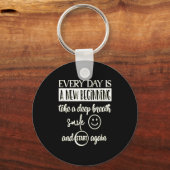 Insrational Everyday Is A New Beginning Sarcasm Te Sleutelhanger (Voorkant)