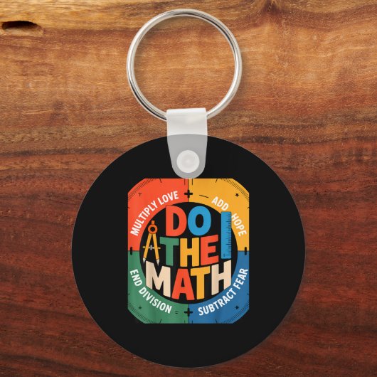 Insring Slogan Love Hope Fear Do The Math Sitive Sleutelhanger (Voorkant)