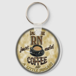 INSTAANDE RN - VOEG GEWOON KOFFIE TOE SLEUTELHANGER