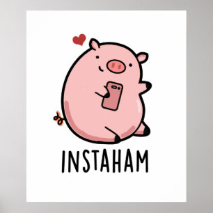 Instaham Grappige Sociale Media Varken Pun Poster