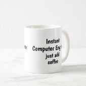 Instant Computer Engineer Add Coffee Fun Quote Koffiemok (Voorkant rechts)