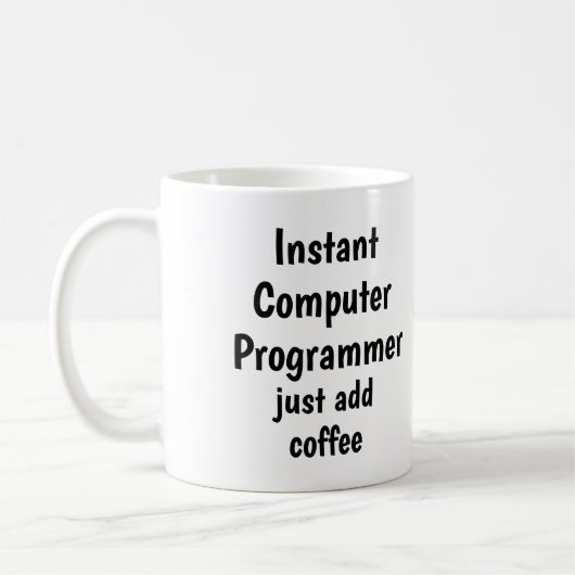 Instant Computer Programmer Add Coffee Fun Quote Koffiemok (Links)