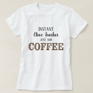 Instant hobo leraar gewoon toevoegen koffie grappi t-shirt