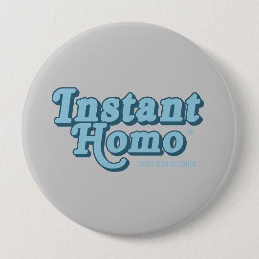 Instant Homo Ronde Button 4,0 Cm (Voorkant)