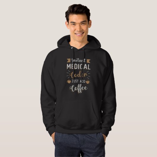 Instant Medical Coder Coffee Codering ICD Coder Hoodie (Voorkant volledig)