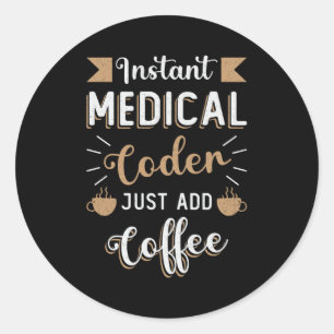Instant Medical Coder Coffee Codering ICD Coder Ronde Sticker