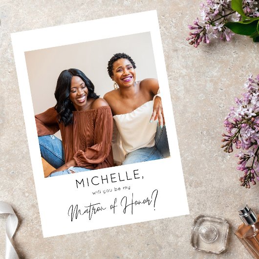 Instant Photo Be My Matron of Honor proposal Kaart
