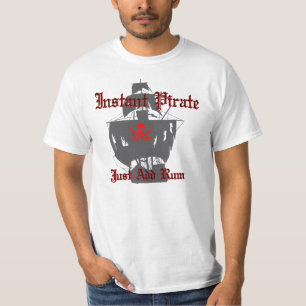 Instant Pirate T-shirt