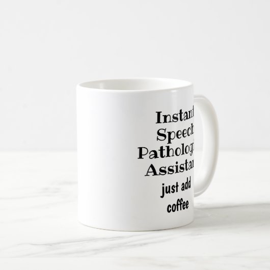 Instant Speech Pathologist ASt Coffee Fun Quote Koffiemok (Voorkant rechts)