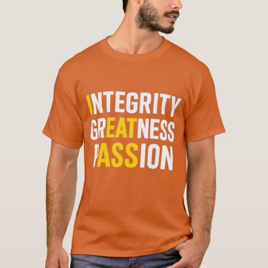Integriteit Grootheid Passie T-shirt (Voorkant)