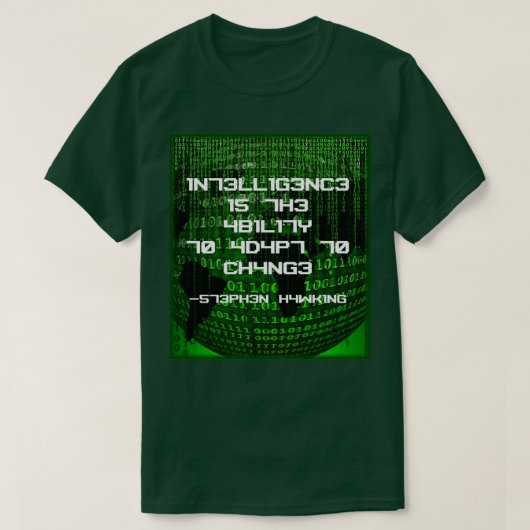 Intelligence is the Ability to Adapt to Change  T-shirt (Design voorkant)