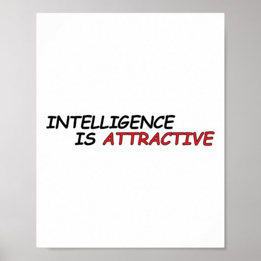 Intelligentie is een aantrekkelijke Sticker Poster (Voorkant)