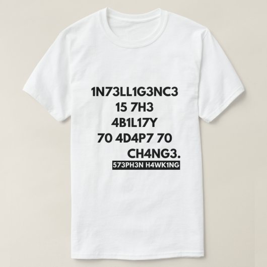intelligentie is het vermogen zich aan te passen a t-shirt (Design voorkant)