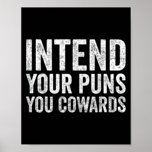 Intent Your Puns You lafaards Grappige Quote Humor Poster