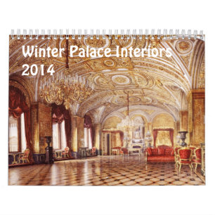 Interiors of Winter Palace 2014 Calendar Kalender