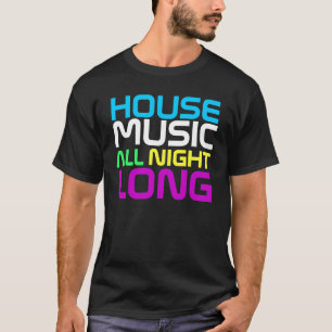 Intermessing Couture - House Music All Night Long T-shirt
