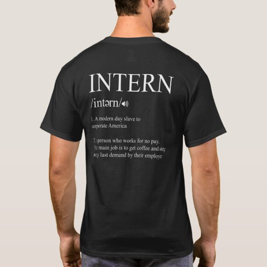 Intern Definition Intership Assistant Apprentice T-shirt (Achterkant)