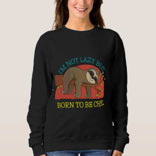 International Sloth Day Grappige luiaard Ik ben ni Trui
