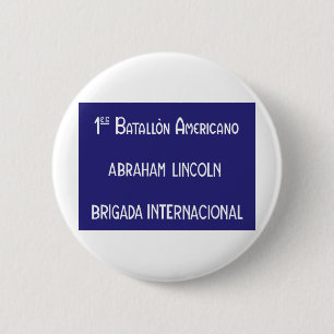 Internationale brigades Abraham Lincoln 1st Ronde Button 5,7 Cm