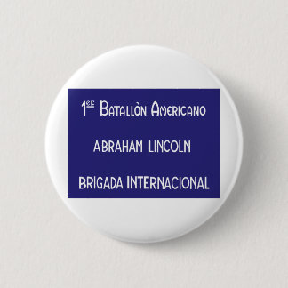 Internationale brigades Abraham Lincoln 1st Ronde Button 5,7 Cm