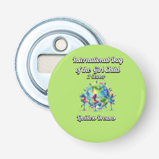 Internationale dag van het meisje. Onbegrensde dro Button Flesopener
