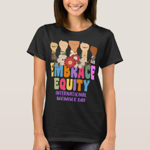 Internationale Vrouwendag 2023 Embrace Equity 8 mr T-shirt