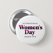 Internationale Vrouwendag | 8 maart Button (Voorkant /achterkant)