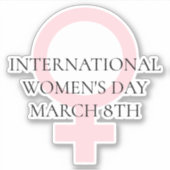 Internationale Vrouwendag - 8 maart Sticker (Voorkant)