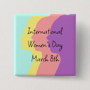 Internationale Vrouwendag is 8 maart Vierkante Button 5,1 Cm