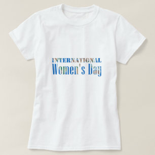 Internationale Vrouwendag Kleurrijke Wereld Geogra T-shirt