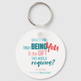 Internationale zijn uw dag citaten sleutelhanger