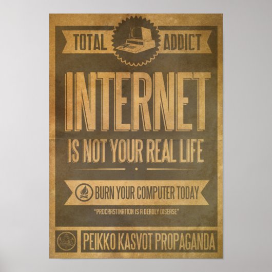 Internet is niet je echte Poster voor propaganda. (Voorkant)