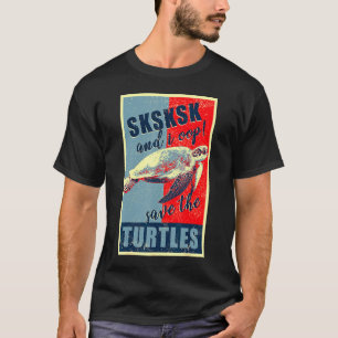 Internet Meme SKSKSKSK en I OOP Save the Turtles T-shirt