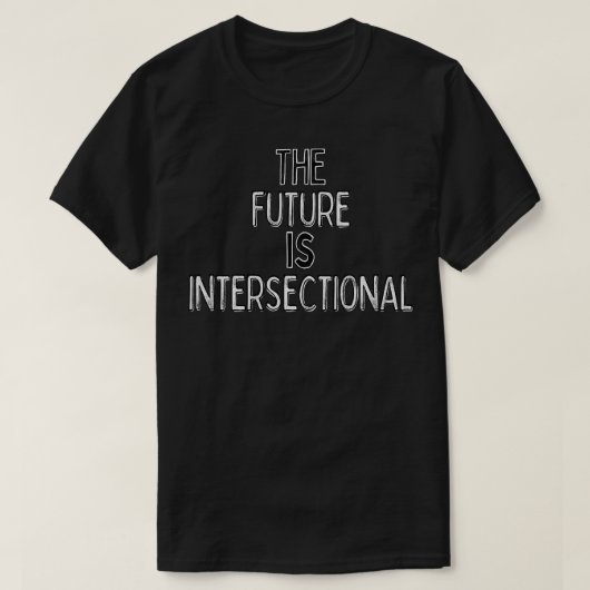 Intersectioneel feminisme Typografie Quote Design T-shirt (Design voorkant)